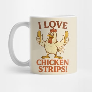 I Love Chicken Strips – Funny Retro Chicken Food Lover Mug